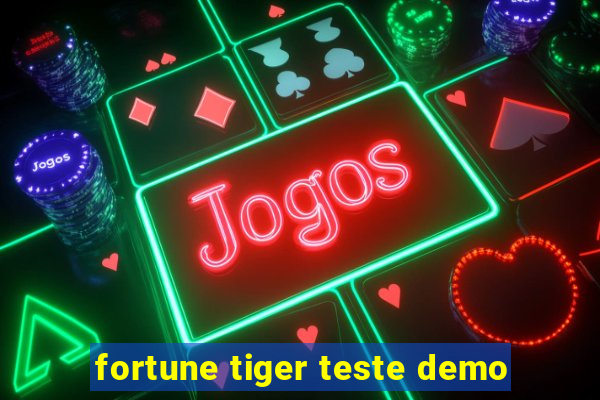 fortune tiger teste demo